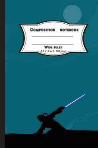 Cover of Composition notebook wide ruled 200 pages, 8.5 x 11 inch, Blue Samurai