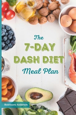 Book cover for The 7-Day Dash Diet Meal Plan