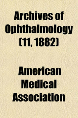 Cover of Archives of Ophthalmology (11, 1882)