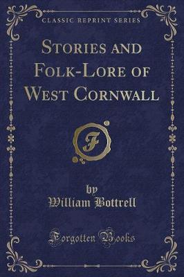 Book cover for Stories and Folk-Lore of West Cornwall (Classic Reprint)
