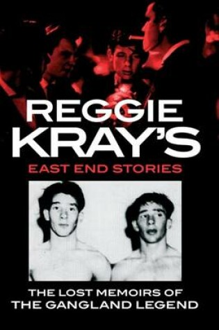 Cover of Reggie Kray's East End Stories