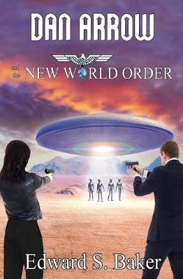 Book cover for Dan Arrow and the New World Order