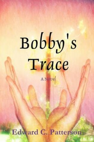 Cover of Bobby's Trace