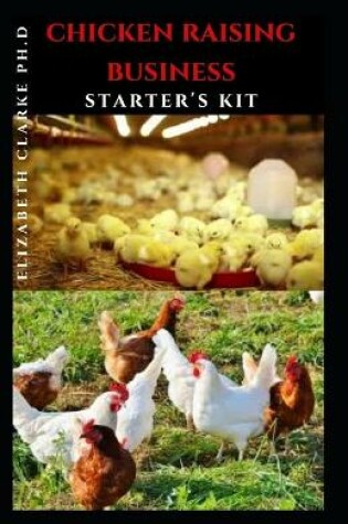 Cover of Chicken Raising Business Starter's Kit