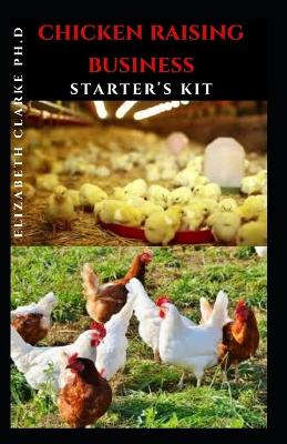 Book cover for Chicken Raising Business Starter's Kit