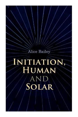 Book cover for Initiation, Human and Solar