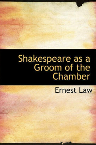 Cover of Shakespeare as a Groom of the Chamber