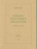 Book cover for Saraya, the Ogre's Daughter: A Palestinian Fairy Tale