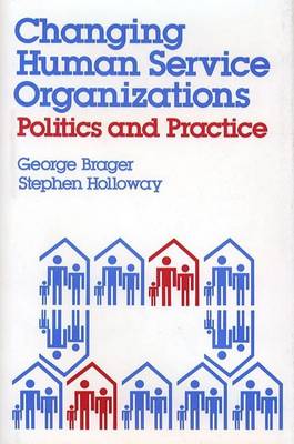 Book cover for Changing Human Service Organizations