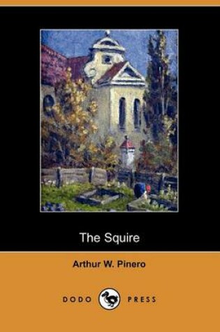 Cover of The Squire (Dodo Press)