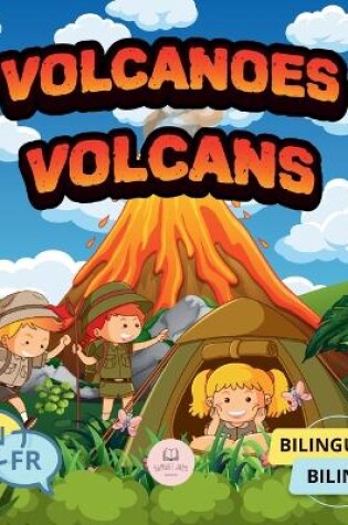 Cover of Volcanoes for Bilingual Kids│Volcans pour enfants bilingues
