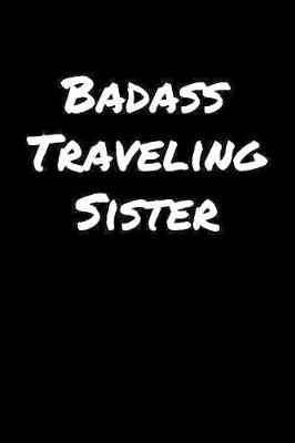 Book cover for Badass Traveling Sister