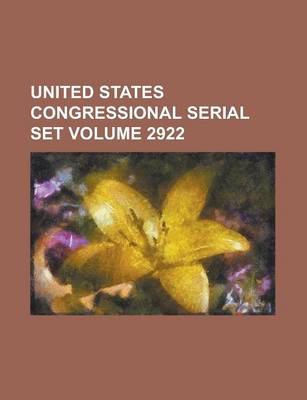 Book cover for United States Congressional Serial Set Volume 2922