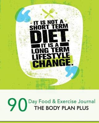 Book cover for It is not a short term diet