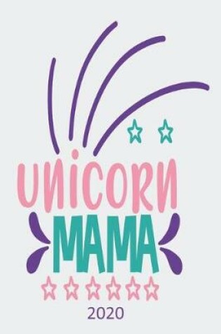 Cover of Unicorn Mama - 2020