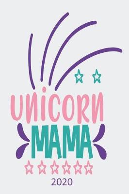 Book cover for Unicorn Mama - 2020