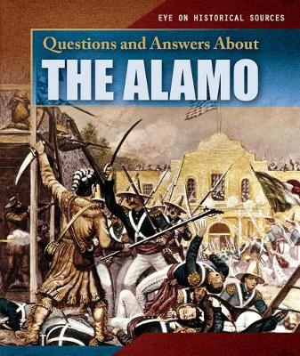 Book cover for Questions and Answers about the Alamo