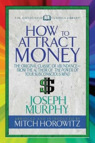 Cover of How to Attract Money (Condensed Classics)