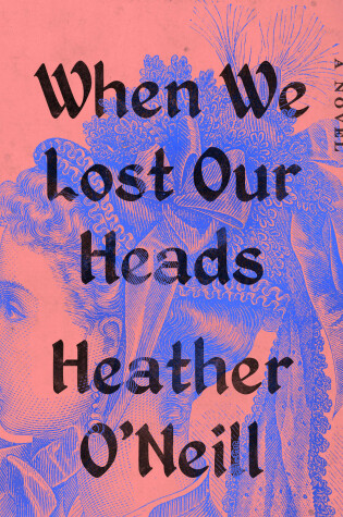 Book cover for When We Lost Our Heads