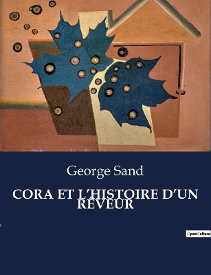 Book cover for Cora Et l'Histoire d'Un Rêveur