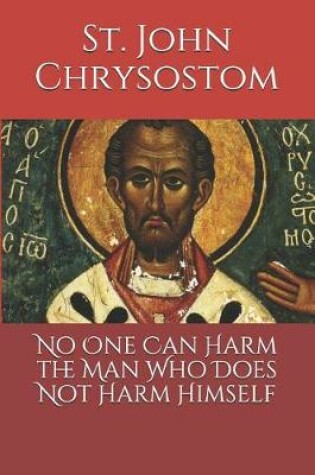 Cover of No One Can Harm the Man Who Does Not Harm Himself