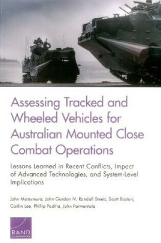 Cover of Assessing Tracked and Wheeled Vehicles for Australian Mounted Close Combat Operations
