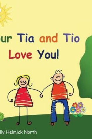 Cover of Your Tia and Tio Love You!