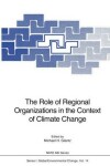 Book cover for The Role of Regional Organizations in the Context of Climate Change