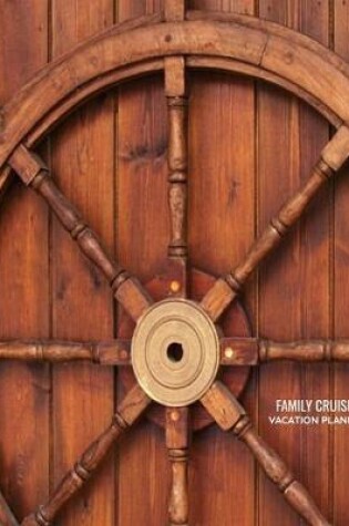 Cover of Family Cruise Vacation Planner