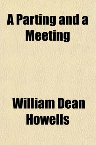 Cover of A Parting and a Meeting; Story