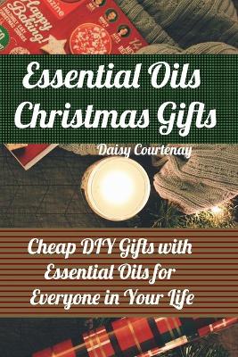 Book cover for Essential Oils Christmas Gifts
