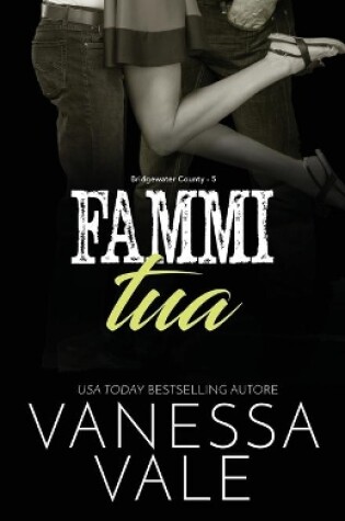 Cover of Fammi Tua - Grandi caratteri