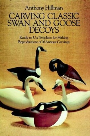 Cover of Carving Classic Swan and Goose Decoys