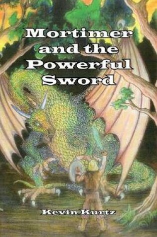 Cover of Mortimer and the Powerful Sword
