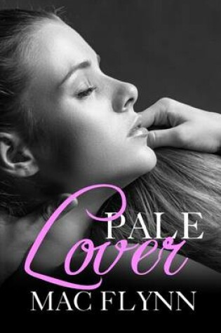 Cover of Pale Lover, New Adult Romance (PALE Series)