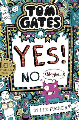 Cover of Tom Gates: Tom Gates:Yes! No. (Maybe...)