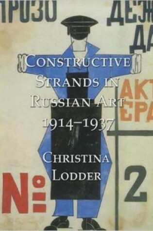 Cover of Constructive Strands in Russian Art 1914-1937