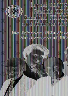Cover of James Watson, Francis Crick, Rosalind Franklin, and Maurice Wilkins