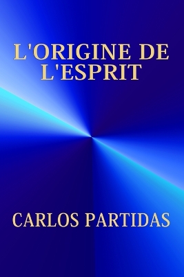 Book cover for L'Origine de l'Esprit