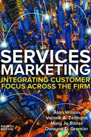 Cover of Services Marketing: Integrating Customer Service Across the Firm 4e
