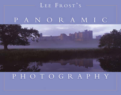 Book cover for Lee Frost's Panoramic Photography