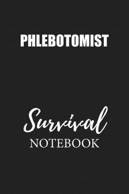 Book cover for Phlebotomist Survival Notebook