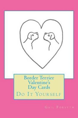 Cover of Border Terrier Valentine's Day Cards