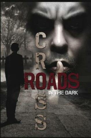 Cover of Crossroads in the Dark
