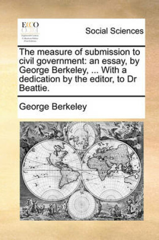 Cover of The Measure of Submission to Civil Government