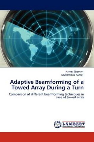 Cover of Adaptive Beamforming of a Towed Array During a Turn