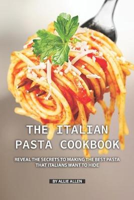 Book cover for The Italian Pasta Cookbook