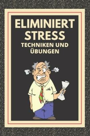 Cover of ELIMINIERT STRESS Techniken und UEbungen