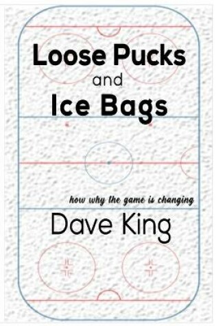 Cover of Ice Bags and Loose Pucks