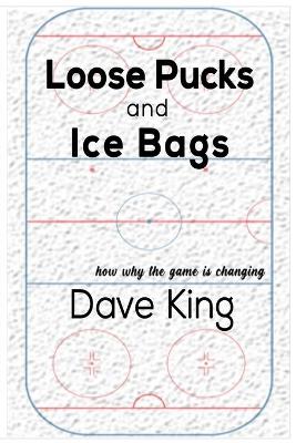 Book cover for Ice Bags and Loose Pucks
